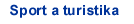 Sport a turistika
